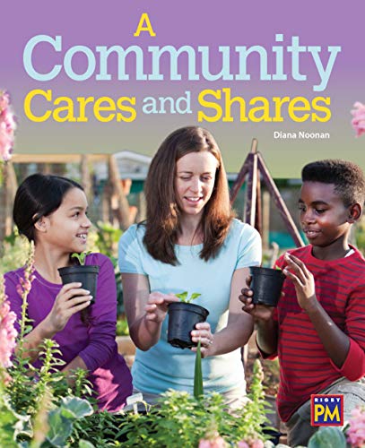 PM Leveled Reader Emerald Level 25 A Community Cares and Shares