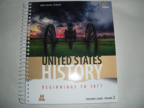 2018 United States History: Beginnings to 1877 Teacher Guide Volume 2