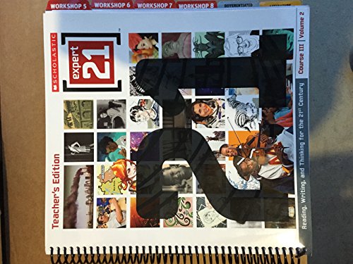 Scholastic Expert 21. Course III, Vol. 2; Teacher's ed. (2010) [Spiral-bound] et al. Jeffrey Wilhelm