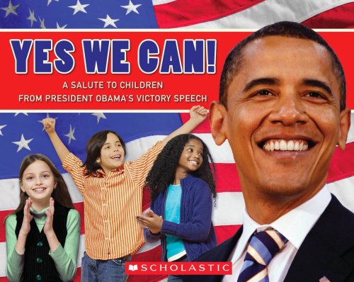 Library Book: Yes We Can! A Salute to Children from President Obama's Victory Speech