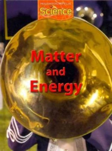 Houghton Mifflin Science: Student Edition Grade 2 Module E: Matter and Energy 2009 [Hardcover] HOUGHTON MIFFLIN