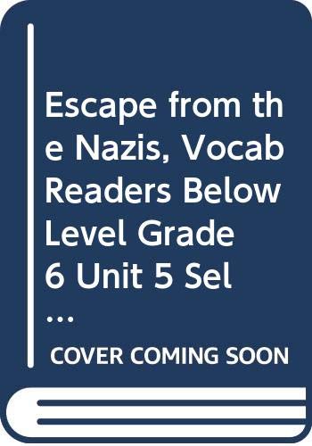 Journeys Vocabulary Readers Individual Titles Set (6 copies each) Level YEscape from the Nazis