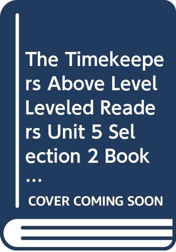 Journeys Leveled Readers Individual Titles Set (6 copies each) Level Y TheTimekeepers