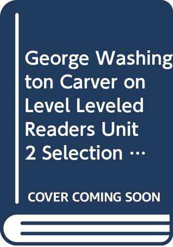 Journeys Leveled Readers Individual Titles Set (6 copies each) Level O GeorgeWashington Carver