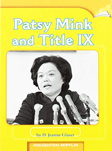 Journeys Leveled Readers Individual Titles Set (6 copies each) Level WLevel W Patsy Mink and Title IX