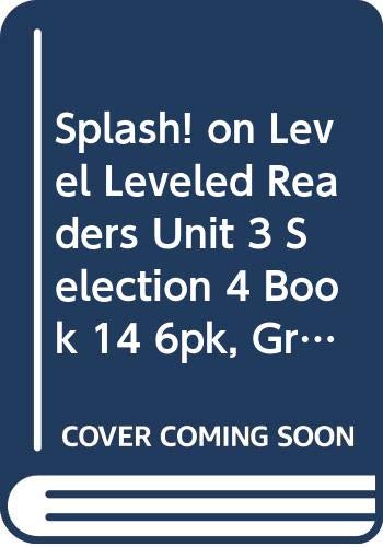 Journeys Leveled Readers Individual Titles Set (6 copies each) Level A Splash!