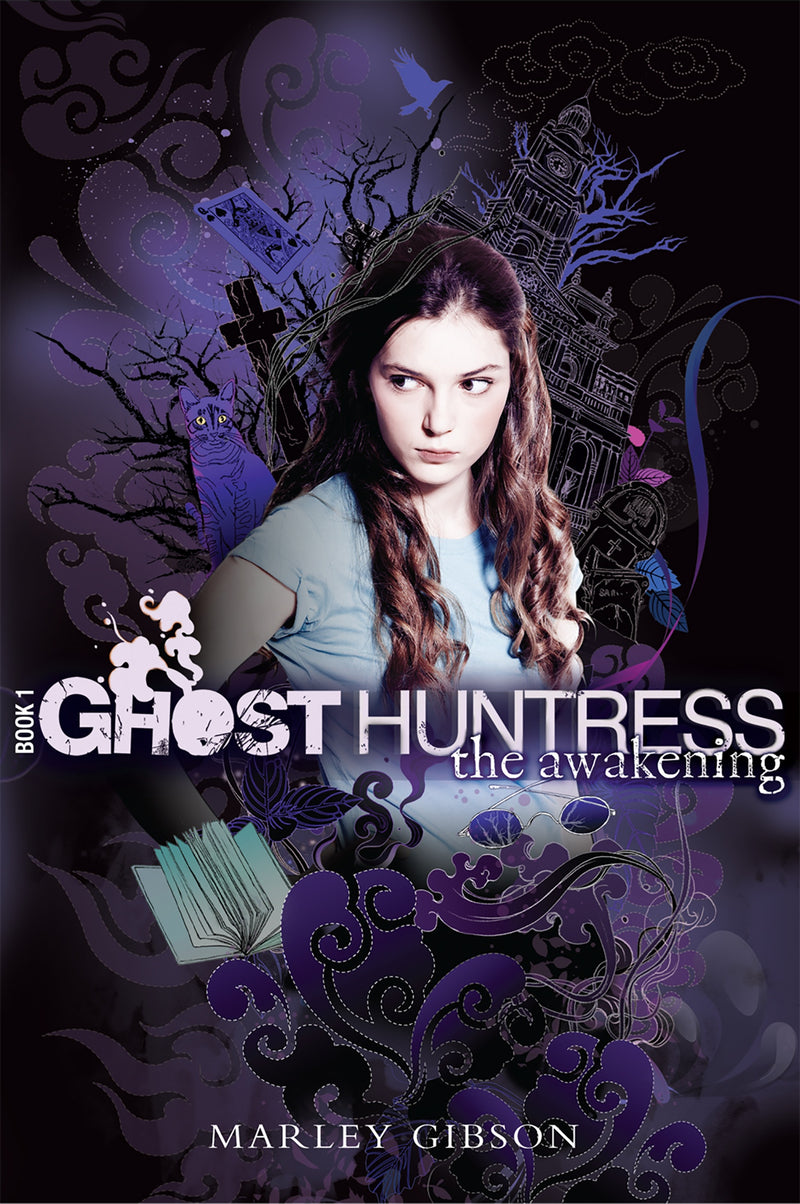 Ghost Huntress Book 1: The Awakening