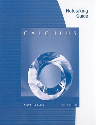 Note Taking Guide for Larson/Edwards Calculus 9e Larson, Ron and Edwards, Bruce H.