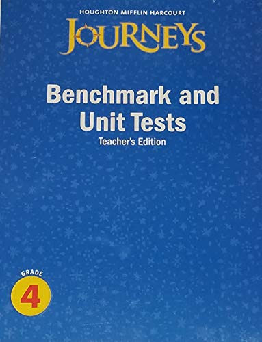 Journeys: Benchmark and Unit Tests Teacher's Edition Grade 4 [Paperback] Houghton Mifflin