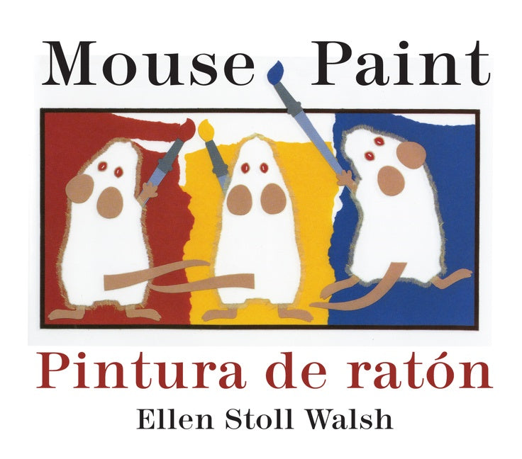Mouse Paint/Pintura De Raton: Bilingual English-Spanish