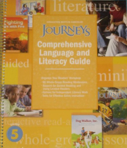 Journeys: Comprehensive Language and Literacy Guide Grade 5 [Spiral-bound]