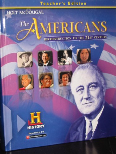 The Americans: Teacher Edition Reconstruction to the 21st Century 2012 [Hardcover] HOLT MCDOUGAL