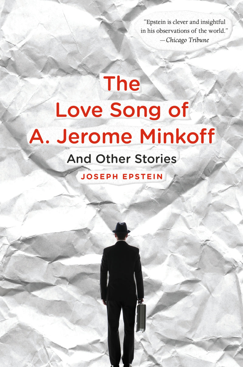 The Love Song Of A. Jerome Minkoff: And Other Stories