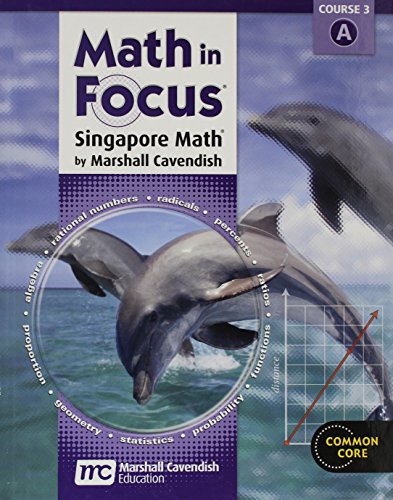 2013 Math in Focus: Singapore Math Student Edition Course 3 Volume A