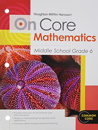 Houghton Mifflin Harcourt On Core Mathematics Student Worktext Grade 6