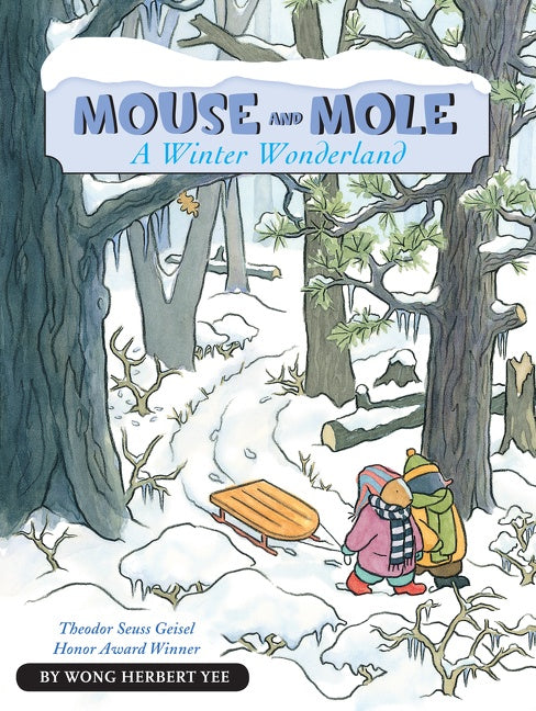 Mouse and Mole, A Winter Wonderland: A Winter and Holiday Book for Kids