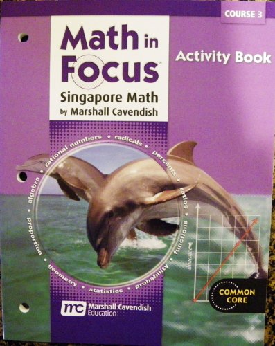Math in Focus: Singapore Math Activity Book Course 3
