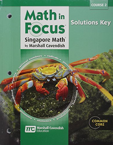 Math in Focus: Singapore Math Solutions Key Course 2