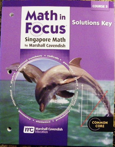 Math in Focus: Singapore Math Solutions Key Course 3