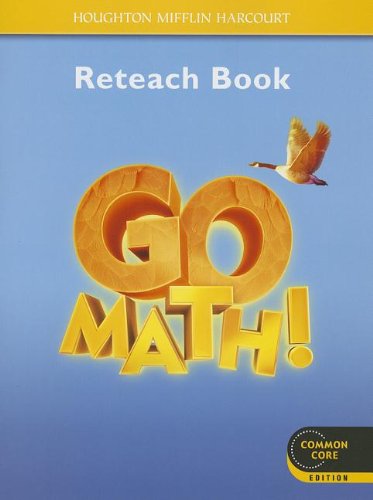 Go Math! Reteach Workbook Student Edition Grade 4