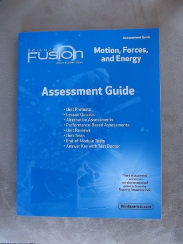 ScienceFusion Assessment Guide Module I Grades 6-8 Module I: Motion, Forces, andEnergy