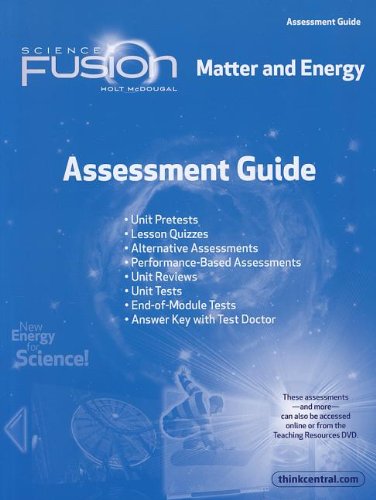 ScienceFusion Assessment Guide Module H Grades 6-8 Module H: Matter and Energy