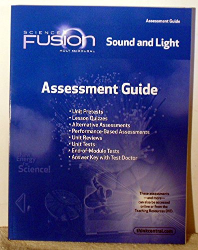 ScienceFusion Assessment Guide Module J Grades 6-8 Module J: Sound and Light