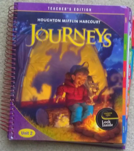 Journeys: Teacher's Edition: Unit 2 Grade 3 2012 HOUGHTON MIFFLIN HARCOURT