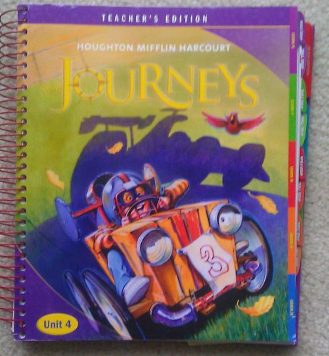 Journeys: Teacher's Edition: Unit 4 Grade 3 2012 HOUGHTON MIFFLIN HARCOURT
