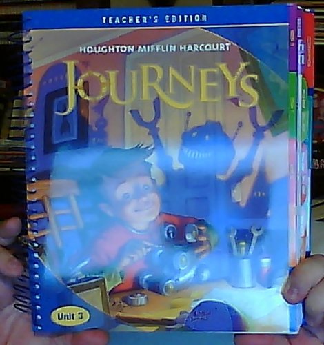 Journeys: Teacher's Edition: Unit 3 Grade 4 2012 [Paperback] HOUGHTON MIFFLIN HARCOURT