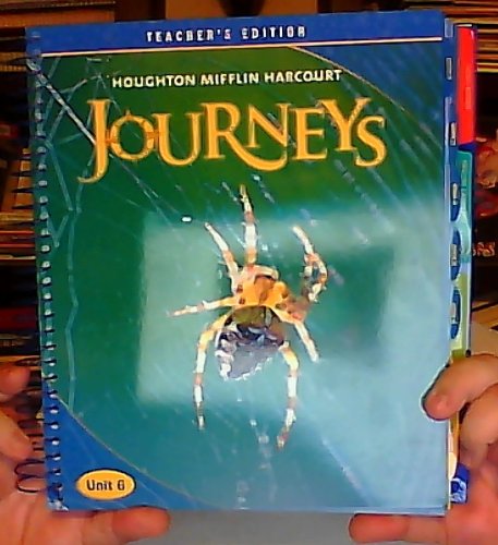 Journeys: Teacher's Edition: Unit 6 Grade 4 2012 [Paperback] HOUGHTON MIFFLIN HARCOURT