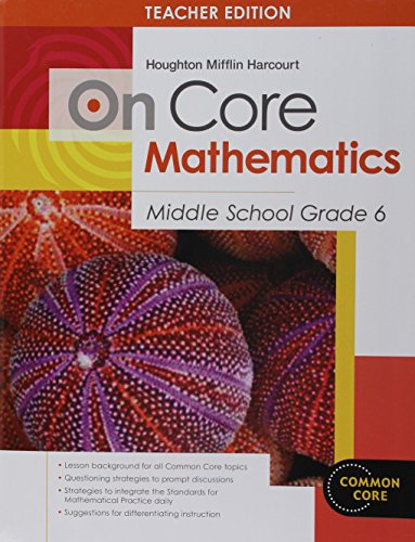Houghton Mifflin Harcourt On Core Mathematics Teacher's Guide Grade 6