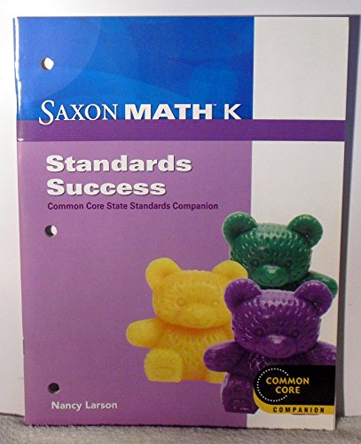 Saxon Math K Standards Success Common Core State Standards Companion