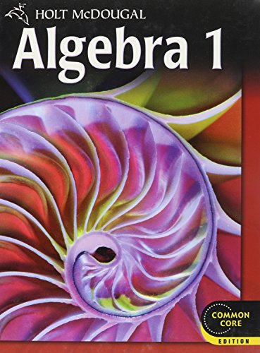 Holt McDougal Algebra 1: Student Edition 2012 [Hardcover] HOLT MCDOUGAL