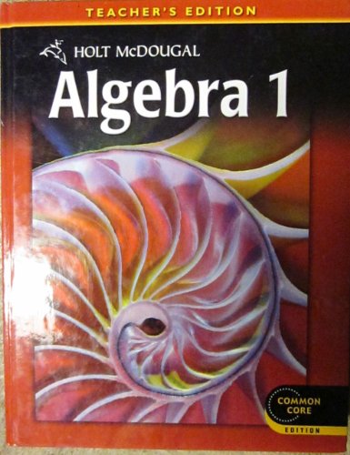Holt McDougal Algebra 1, Teacher's Edition 2012 [Hardcover] HOLT MCDOUGAL