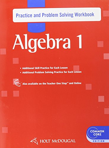 Holt McDougal Algebra 1: Practice and Problem Solving Workbook [Paperback] HOLT MCDOUGAL