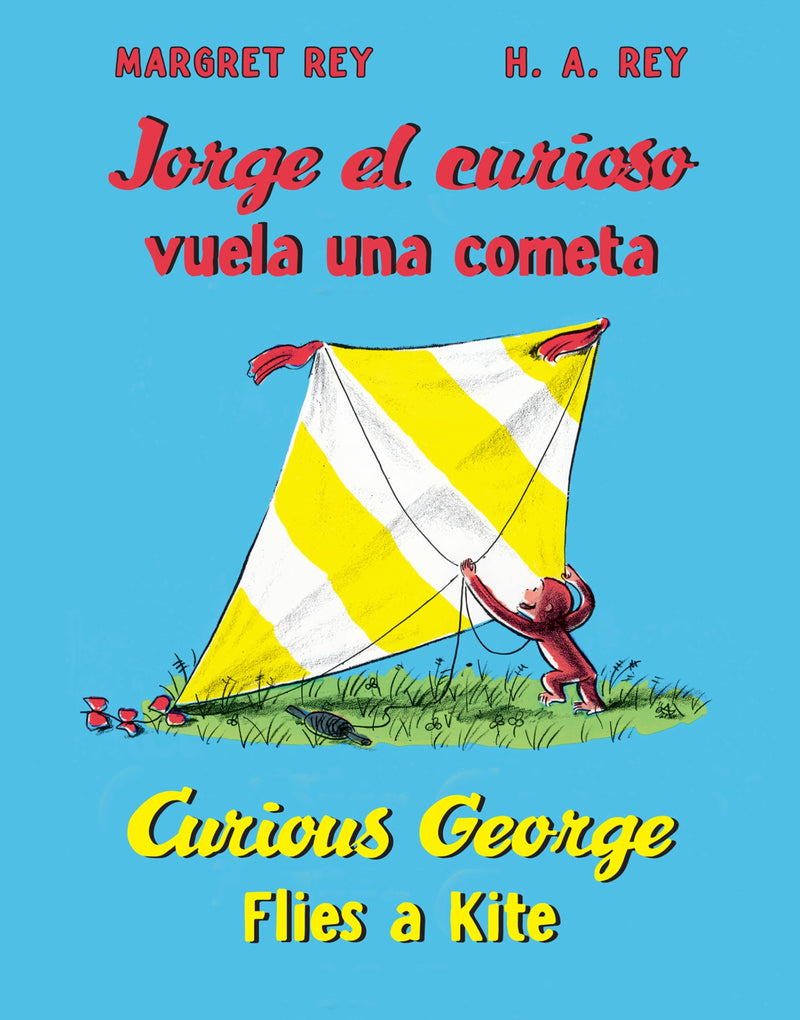 Curious George Flies a Kite/Jorge el curioso vuela una cometa
