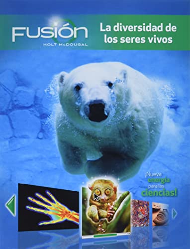 Holt McDougal Science Fusion Spanish Student Edition Interactive Worktext Grades6-8 Module B: The Diversity of Living Things 2012