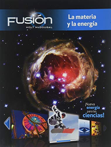 Holt McDougal Science Fusion Spanish Student Edition Interactive Worktext Grades6-8 Module H: Matter and Energy 2012