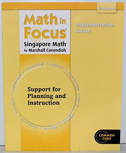 HMH Math in Focus; Singapore Math Implementation Guide Grade K