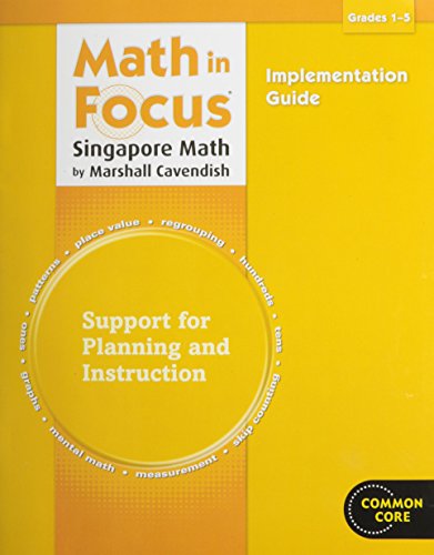 Math in Focus: Singapore Math Implementation Guide Grades 1-5 [Paperback] Houghton Mifflin Harcourt