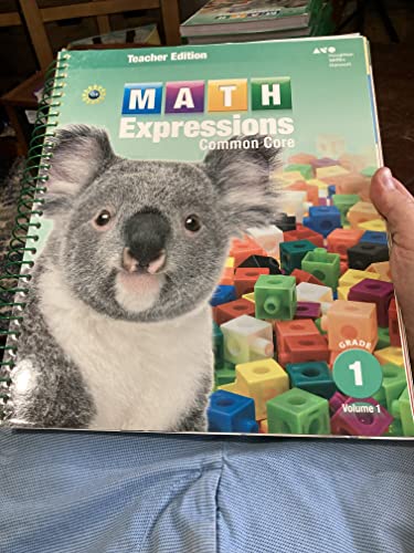 Math Expressions Teacher Edition, Volume 1 Grade 1 2013