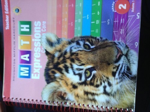 Math Expressions Teacher Edition, Volume 1 Grade 2 2013