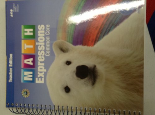 Math Expressions Teacher Edition, Volume 1 Grade 4 2013