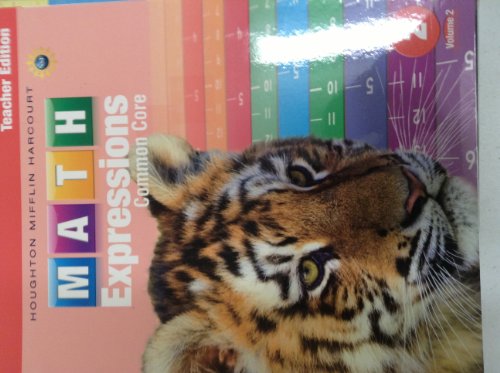 Math Expressions Teacher Edition, Volume 2 Grade 2 2013