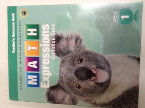 Math Expressions Teacher's Resource Book Grade 1