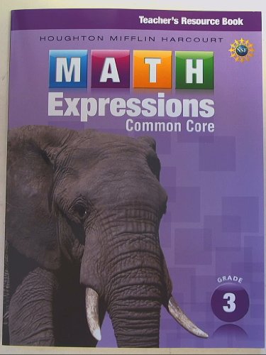 Math Expressions Teacher's Resource Book Grade 3