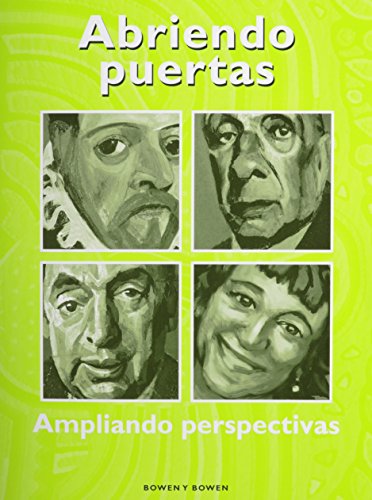 Abriendo puertas: ampliando perspectivas Student Worktext