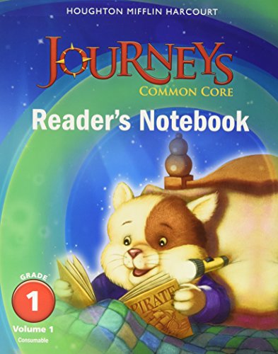 Journeys Common Core Reader's Notebook Consumable Volume 1 Grade 1