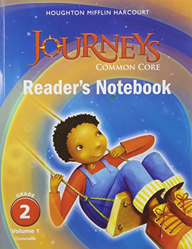 Journeys Common Core Reader's Notebook Consumable Volume 1 Grade 2